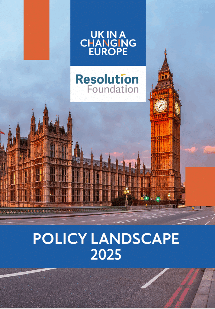 Policy landscape 2025 - UK in a changing Europe